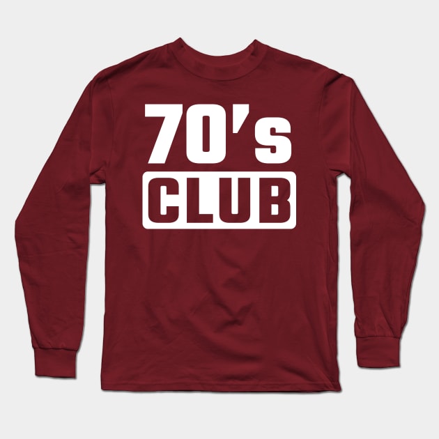 70th birthday Long Sleeve T-Shirt by Circle Project